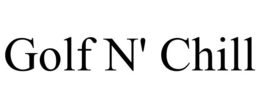 GOLF N' CHILL trademark