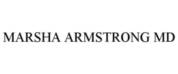 MARSHA ARMSTRONG MD trademark