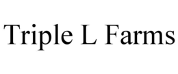 TRIPLE L FARMS trademark