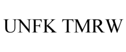 UNFK TMRW trademark
