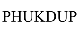 PHUKDUP trademark