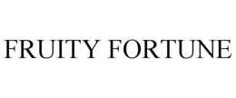 FRUITY FORTUNE trademark