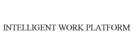 INTELLIGENT WORK PLATFORM trademark