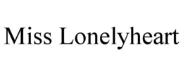 MISS LONELYHEART trademark