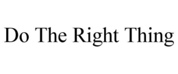 DO THE RIGHT THING trademark