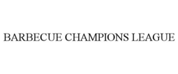 BARBECUE CHAMPIONS LEAGUE trademark