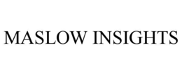 MASLOW INSIGHTS trademark