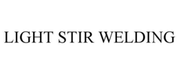 LIGHT STIR WELDING trademark