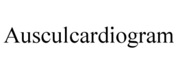AUSCULCARDIOGRAM trademark