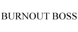 BURNOUT BOSS trademark