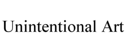 UNINTENTIONAL ART trademark