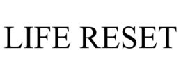LIFE RESET trademark