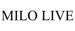 MILO LIVE trademark