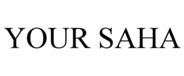 YOUR SAHA trademark