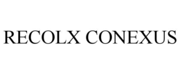 RECOLX CONEXUS trademark