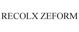 RECOLX ZEFORM trademark
