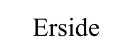 ERSIDE trademark