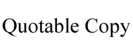 QUOTABLE COPY trademark