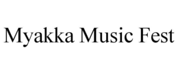 MYAKKA MUSIC FEST trademark