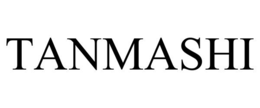 TANMASHI trademark