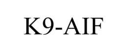 K9-AIF trademark