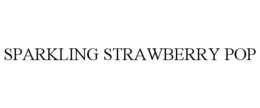 SPARKLING STRAWBERRY POP trademark