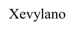 XEVYLANO trademark