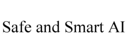 SAFE AND SMART AI trademark