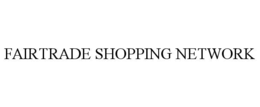 FAIRTRADE SHOPPING NETWORK trademark