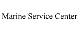 MARINE SERVICE CENTER trademark