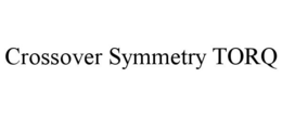 CROSSOVER SYMMETRY TORQ trademark
