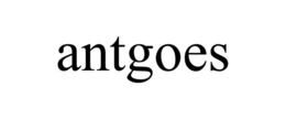 ANTGOES trademark