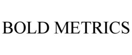 BOLD METRICS trademark