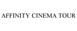 AFFINITY CINEMA TOUR trademark
