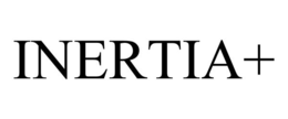 INERTIA+ trademark