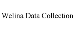 WELINA DATA COLLECTION trademark