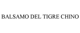 BALSAMO DEL TIGRE CHINO trademark