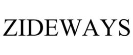 ZIDEWAYS trademark
