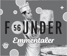 FOUNDER 56 EMMENTALER EST. JULY 4TH 1956 trademark
