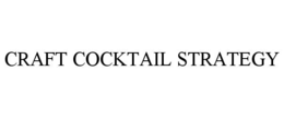 CRAFT COCKTAIL STRATEGY trademark