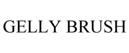 GELLY BRUSH trademark