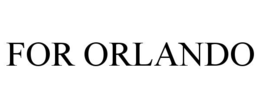 FOR ORLANDO trademark