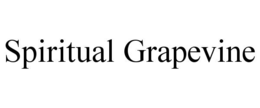 SPIRITUAL GRAPEVINE trademark