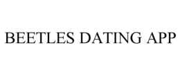 BEETLES DATING APP trademark