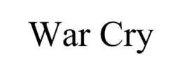 WAR CRY trademark