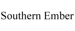 SOUTHERN EMBER trademark