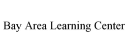 BAY AREA LEARNING CENTER trademark