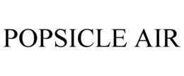 POPSICLE AIR trademark
