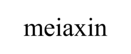 MEIAXIN trademark