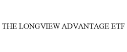 THE LONGVIEW ADVANTAGE ETF trademark